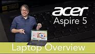 Acer Aspire 5 15.6 Inch Laptop Overview - A5155653DS