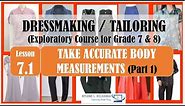 TLE DRESSMAKING 7 - Lesson 7.1 TAKE ACCURATE BODY MEASUREMENTS (PART 1)