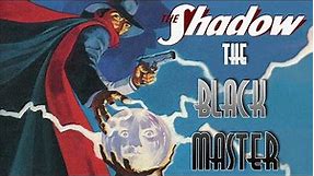 The Shadow: THE BLACK MASTER (Pulp Audiobook)