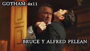 Gotham 4x11: Bruce and Alfred fight - Subtitulado