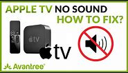 Apple TV No Sound - How to FIX?