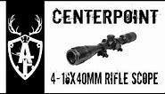 4-16x40 mm CenterPoint Rifle Scope Real talk review