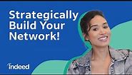 7 Networking Tips to Build Connections in Strategic & New Ways | Indeed Career Tips