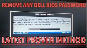 SOLVED- UNLOCK ANY DELL BIOS PASSWORD| REMOVE & RESET ALL MODELS | LATITUDE | INSPIRON