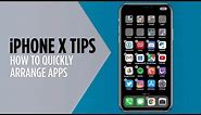iPhone X Tips - Quickly Arrange Apps on Your Home Screen