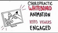 Whiteboard animation for Chiropractors and their patients