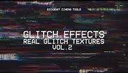 Glitch Effects: Real Glitch Texture Overlays (Vol. 2) | Glitch Textures Pack