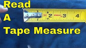 How To Read A Tape Measure-Tutorial For Inches, Feet, And Fractions Of An Inch