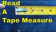 How To Read A Tape Measure-Tutorial For Inches, Feet, And Fractions Of An Inch