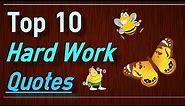 Hard Work Quotes - Top 10 Quotes about working hard and effort by Brain Quotes