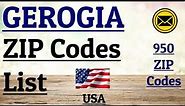 GEORGIA ZIP CODE s List || USA-UNITED STATES OF AMERICA || 950 ZIP Codes.
