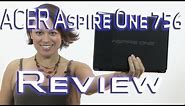 Acer Aspire 756 Netbook Review - Intel Celeron 877