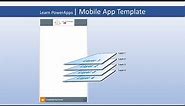 Learn PowerApps | 16 | Mobile App Template - Part 3 - Layers replacing Sreens