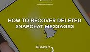 How to Recover Deleted Snapchat Messages | InstaFollowers