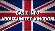 United Kingdom | Basic Information | Everyone Must Know