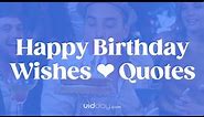 Happy Birthday Wishes & Quotes