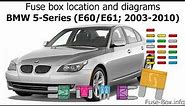 Fuse box location and diagrams: BMW 5-Series (E60/E61; 2003-2010)