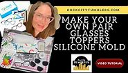 Make your own PAIR TOPPERS for Eyeglasses! How to make silicone mold & use UV Resin, Glitter, Vinyl