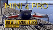 DJI Mini 4 Pro WIDE ANGLE LENS - Is it worth it?