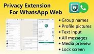 How to Protect Your WhatsApp Web Privacy with Privacy Extension For WhatsApp Web - Tutorial | WABULK
