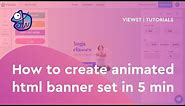 Tutorial: How to create animated HTML banner set in 5 minutes