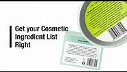 Get your Cosmetic Ingredient List Right