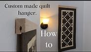 How to make a quilt hanger.