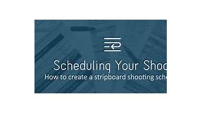 Making a Stripboard Shooting Schedule for Your Film - SetHero