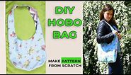 How to sew a Hobo Bag + Make Hobo Bag Pattern from Scratch