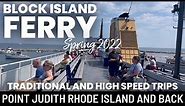 Block Island Ferry from Point Judith Rhode Island Traditional and High Speed ship tours