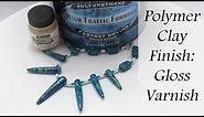 Getting Started with Polymer Clay: Using Gloss Varnish