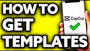 How To Get Capcut Templates on IPhone (Very EASY!)