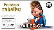 Princezna rebelka (2021) CZ Dabing HD trailer