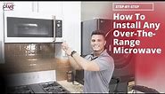How To Install Over-The-Range Microwave - Step by Step