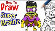 How to Draw Super Brainz | Plant vs Zombies