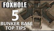5 Top Tips for Bunker Bases in Foxhole
