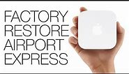 How to Factory Reset Apple Airport Express! Soft Reset, Hard Reset or Factory Reset your Basestation