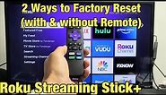 2 Ways to Factory Reset Roku Streaming Stick+ (with & without remote)