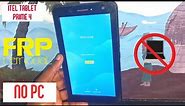 Itel Prime 4 Google Account Bypass / ITEL 1704 Frp Bypass || Without Pc