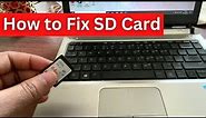 How to Fix SD Card Not Detected / Not Showing Up / Not Recognized in Windows 10/11/7
