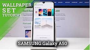 How to Change Wallpaper in SAMSUNG Galaxy A50 - Set Wallpaper