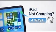 iPad Not Charging? Top 4 Ways to Fix iPad Pro/Air/Mini (iPadOS 17 Supported)