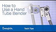How to Use a Hand Tube Bender | Tech Tips | Swagelok [2020]