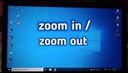 How to zoom in and zoom out laptop screen in laptop screen.