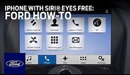 How to Use Your iPhone with Siri Eyes Free | SYNC 3 How-To | Ford