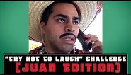 "TRY NOT TO LAUGH" Challenge (Juan Edition) | David Lopez