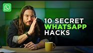 Top 10 Secret WhatsApp Tricks & Hacks [2024]