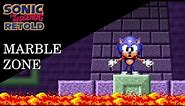 Sonic 1 Retold: Marble Zone (Sprite Animation)