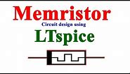 Memristor | Memristor Circuit design using LTspice | Memristor characteristics | Memristor IV curve