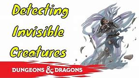 How to Find Invisible Creatures in Dungeons & Dragons 5E